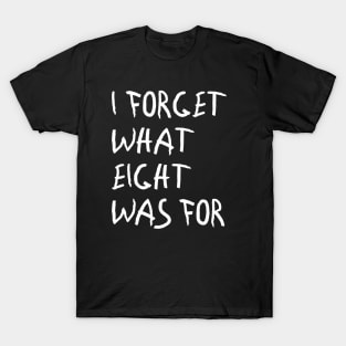 Violent Femmes, I Forget That Eight Was For T-Shirt